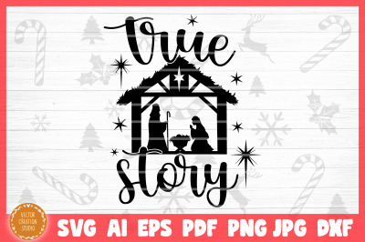 True  Story Christmas Nativity SVG Cut File