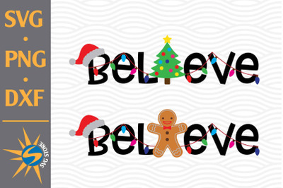 Believe Christmas SVG&2C; PNG&2C; DXF Digital Files Include