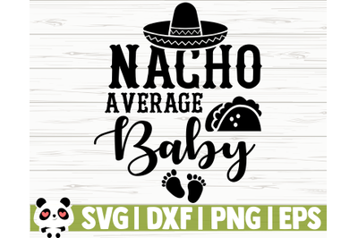Nacho Average Baby