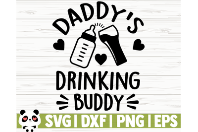 Daddy&#039;s Drinking Buddy