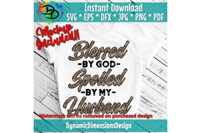 Blessed by God spoiled by my husband Svg, Wifey Svg, Honeymoon Svg, Wi