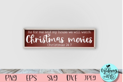 We will serve watch christmas movies sign svg, christmas sign svg