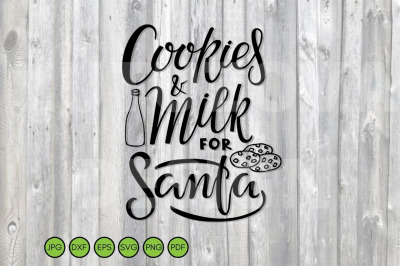 Christmas quotes svg. Cookies and Milk for Santa SVG.