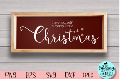 Have yourself a merry little christmas wood sign svg&2C; christmas sign