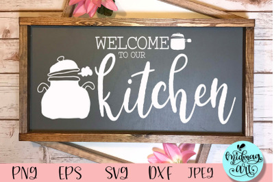 Welcome to our kitchen wood sign svg, kitchen sign svg