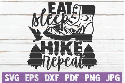 Eat Sleep Hike Repeat SVG Cut File