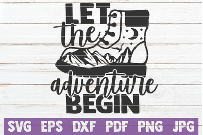 Let The Adventure Begin SVG Cut File