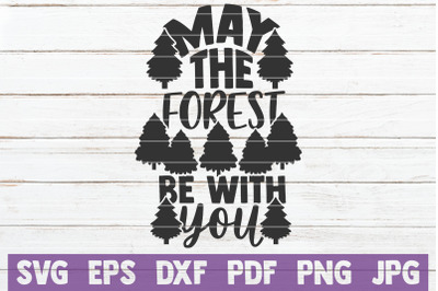 May The Forest Be With You SVG Cut File