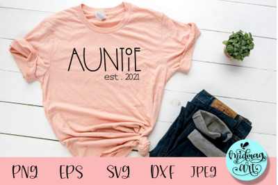 Auntie est. 2021 svg, auntie svg