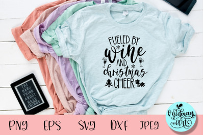 Fueled by wine and christmas cheer svg, christmas svg