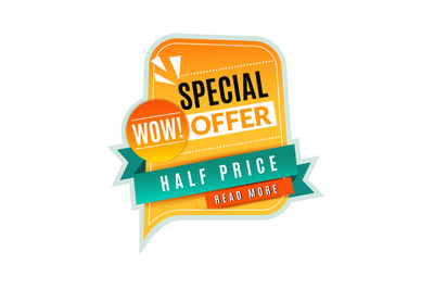 Special offer price tag. Promotional discount sticker&2C; half price webs