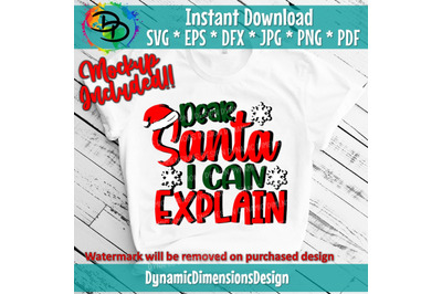 Dear Santa I Can Explain SVG&2C; Christmas Cut File&2C; Funny Boy Design&2C; Ho