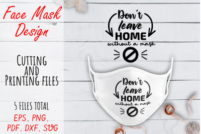 Face Mask SVG Design. Face Mask Quote PNG, PDF, SVG, DXF files. Don`t