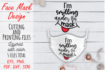 Face Mask SVG Design. Face Mask Quote PNG&2C; PDF&2C; SVG&2C; DXF files. I`m sm