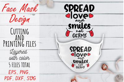Face Mask SVG Design. Face Mask Quote PNG, PDF, SVG, DXF files. Spread