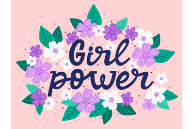 Girl power quote. Feminism motivational lettering slogan, inspirationa