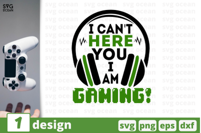 I can&#039;t here you I am gaming!