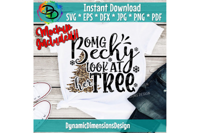 Omg Becky Look At Her Tree Svg Eps Png Pdf Cut File, Christmas Svg, Ch