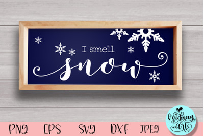 I smell snow wood sign svg, winter wood sign svg