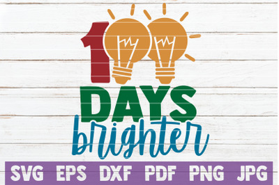 100 Days Brighter SVG Cut File