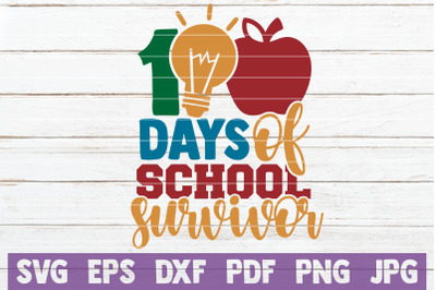 100 Days Of School Survivor SVG Cut File