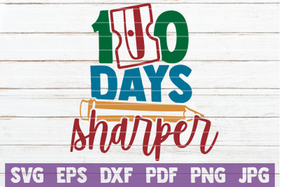 100 Days Sharper SVG Cut File