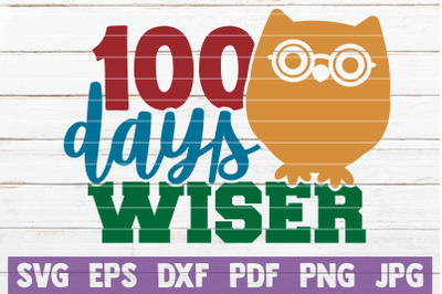 100 Days Wiser SVG Cut File