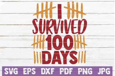 I Survived 100 Days SVG Cut File