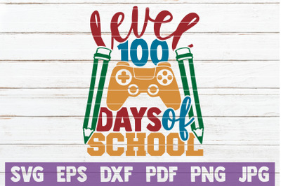 Level 100 Days Of School SVG Cut File