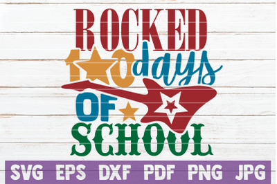 Rocked 100 Days Of School SVG Cut File