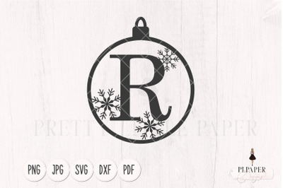 Christmas ball svg, Christmas monogram svg, Ornament svg, Letter R svg