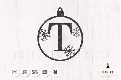 Christmas ball svg, Christmas monogram svg, Ornament svg, Letter T svg