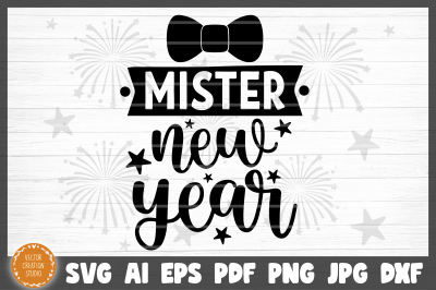 Mister New Year SVG Cut File