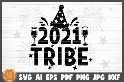 2021 Tribe New Year SVG Cut File