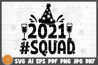 2021 Squad New Year SVG Cut File