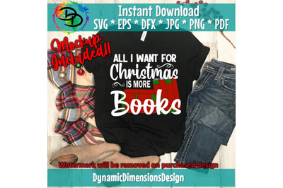 All I want for Christmas SVG File, Book, Books, Christmas Svg, Reading, Teacher, Cut File. Cricut, Silhouette, Instant Download