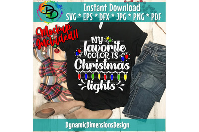 My Favorite Color is Christmas Lights Svg, Funny Christmas Svg, Dxf, E