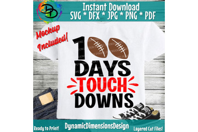 100 Days of Touchdowns SVG, 100th Day of School Cut File, Boy Shirt De