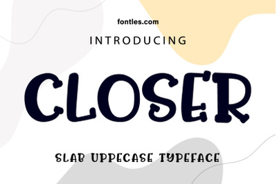 CLOSER Uppercase Typeface