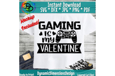 Gaming Is My Valentine SVG, Valentine&#039;s Day Cut File, Love Design, Vid