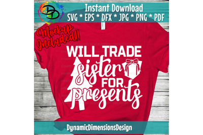 Will Trade Sister for Presents Svg, Kids Christmas Svg, Funny Christma