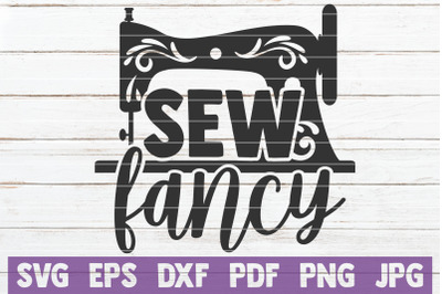 Sew Fancy SVG Cut File