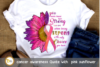 sublimation design cancer awareness quote pink sunflower