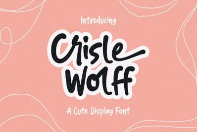 Crisle Wolff Cute Display Font