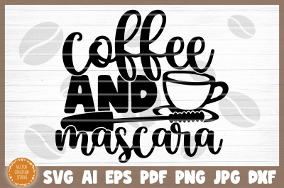 Coffee And Mascara SVG Cut File