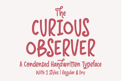 Curious Observer | Regular And Dry