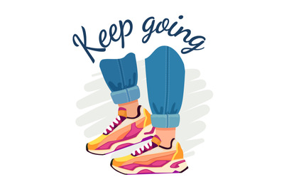 Slogan and sneakers. Street fashion poster with walking feet in jeans