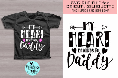 My heart belongs to daddy svg, fathers day svg