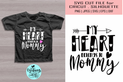 My heart belongs to mommy svg, valentine svg