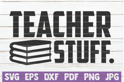 Teacher Stuff SVG Cut File